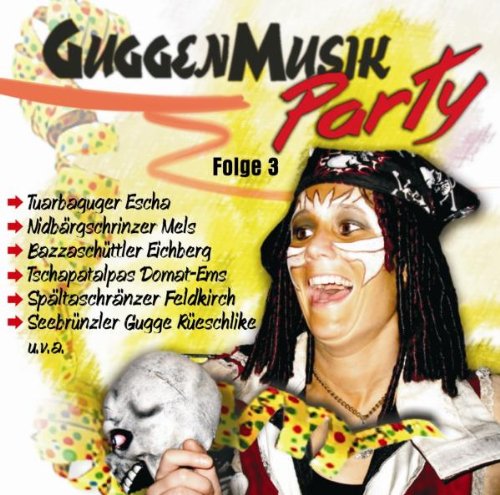 Guggenmusik Party; Folge 3; Guggenmusik; Guggamusig; Guggamusik aus der Schweiz Pop