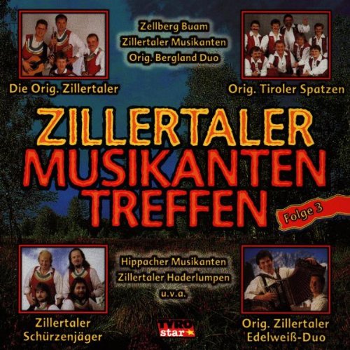 Zillertaler Musikantentreffen 3 German Schlager & Volksmusik