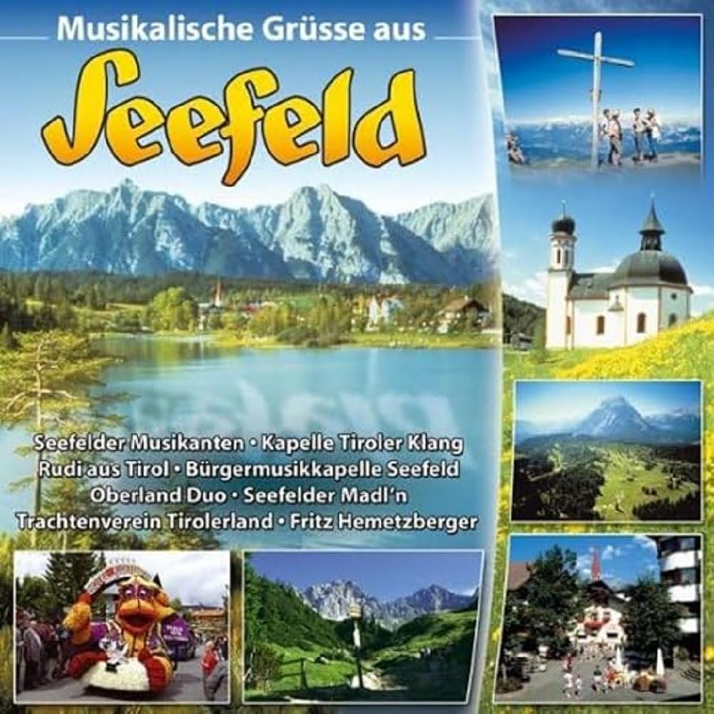 Musikalische Grüáe Aus Seefeld German Schlager & Volksmusik