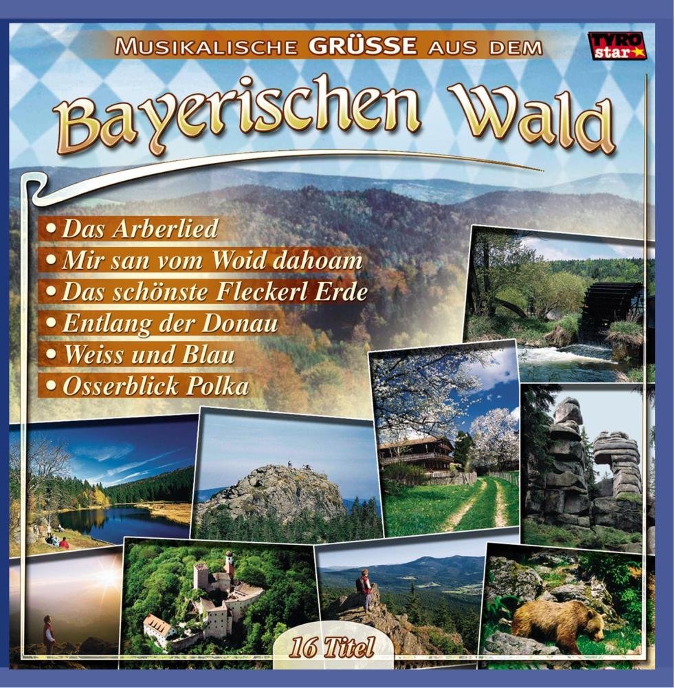 Musikalische Grüsse aus dem Bayerischen Wald German Schlager & Volksmusik
