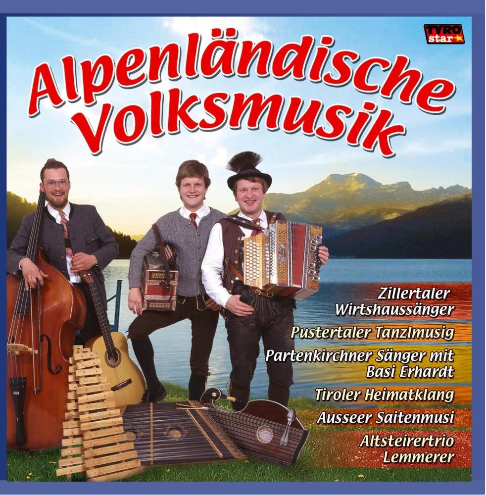 Alpenländische Volksmusik - Echte Volksmusik mit Stubenmusig, Wirtshaussänger, Tanzlmusig .. German Schlager & Volksmusik