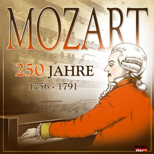 250 Jahre Mozart (1756-1791) Classical