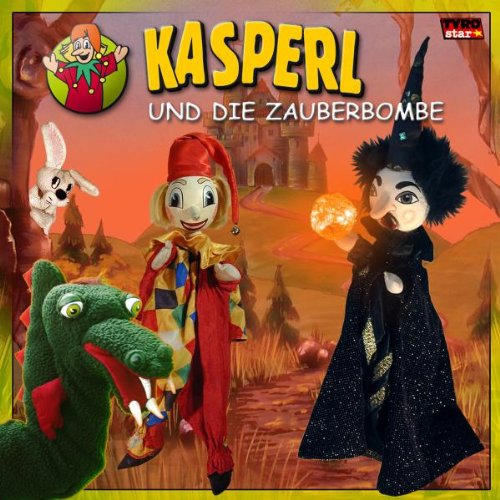 Kasperl und die Zauberbombe Music for Children