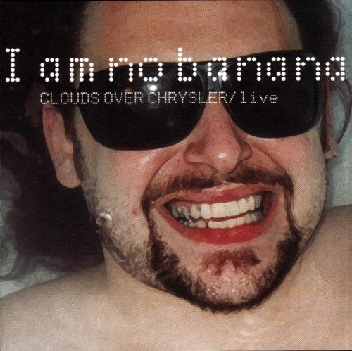 I Am No Banana / Live Music