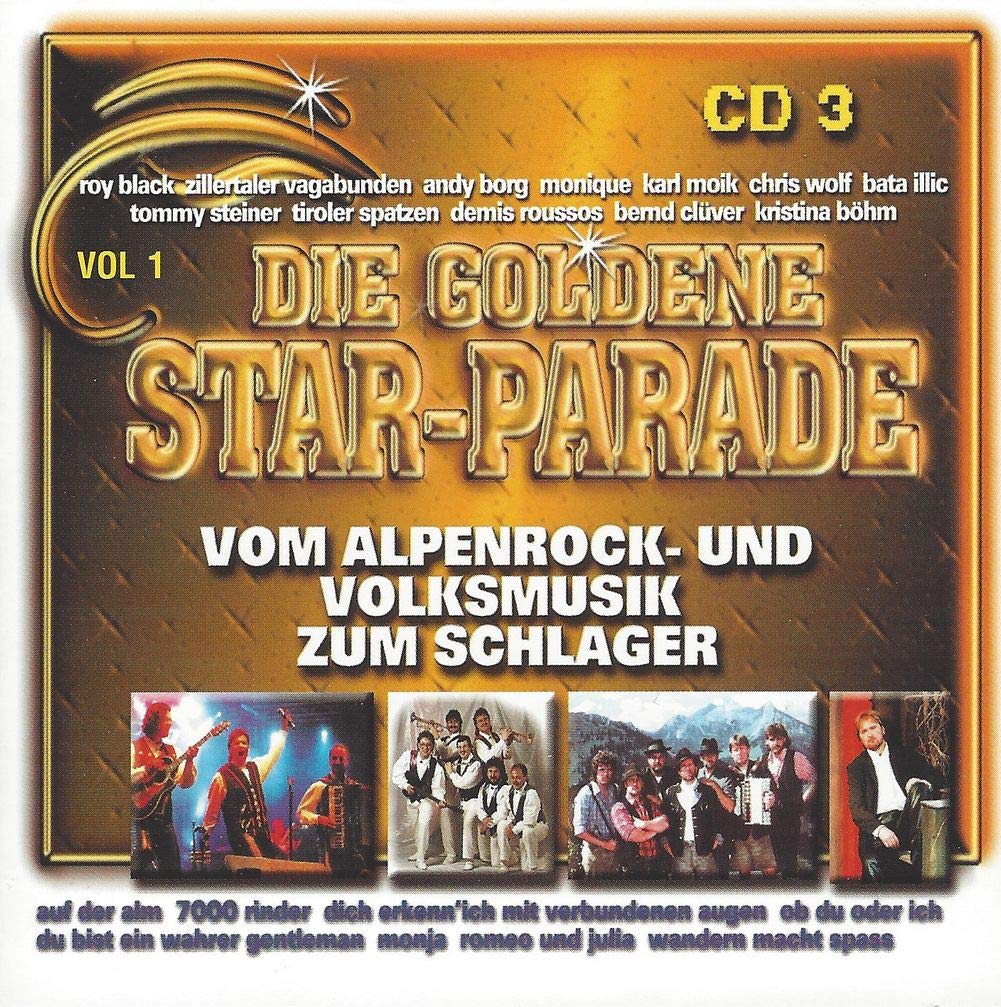 Vom Alpenrock und Volksmusik zum Schlager - Die Goldene Star-Parade Vol. 1 CD 3 Music