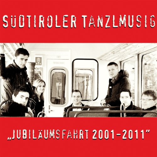 Jubiläumsfahrt 2001-2011 German Schlager & Volksmusik
