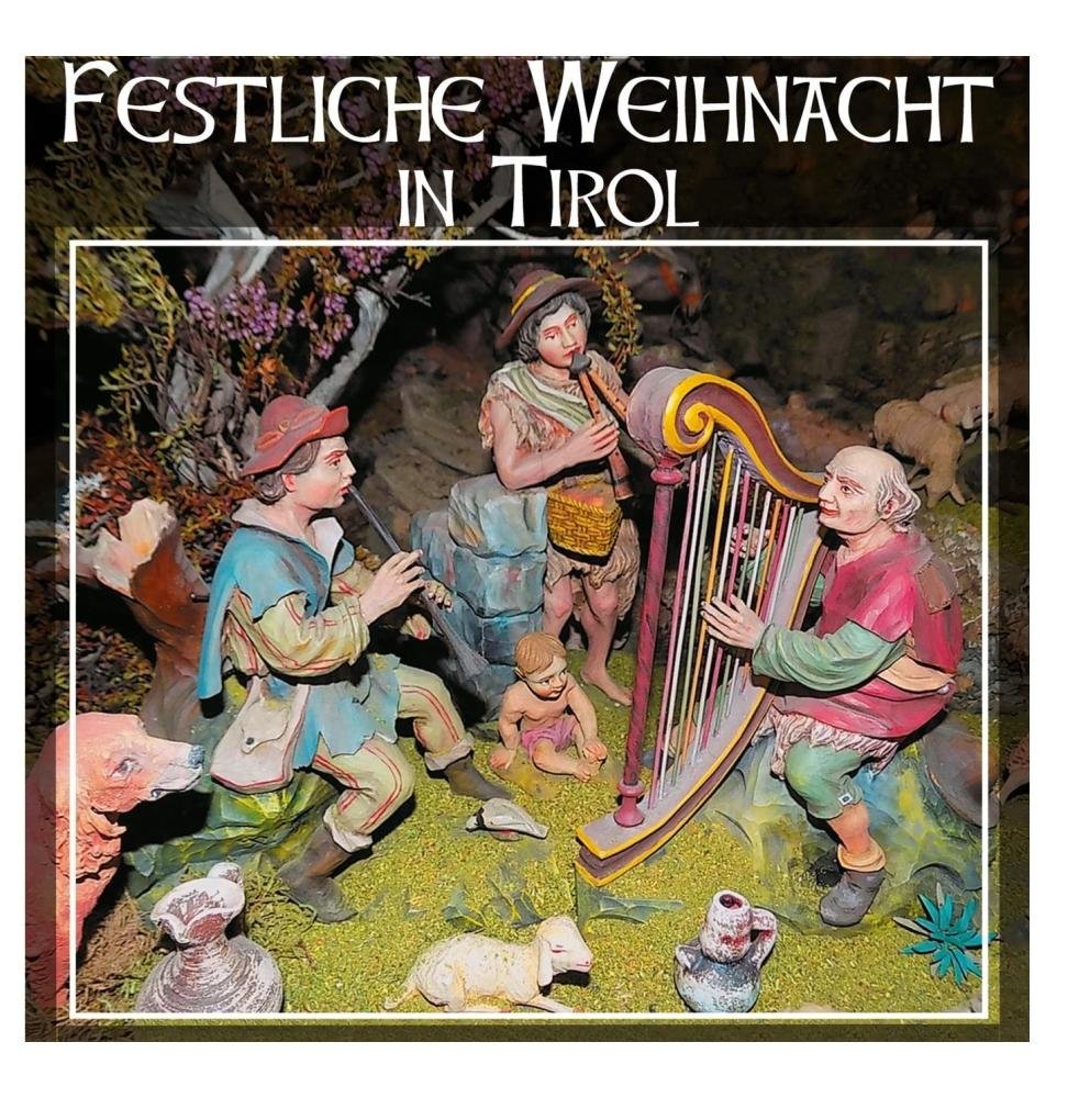 Festliche Weihnacht in Tirol German Schlager & Volksmusik