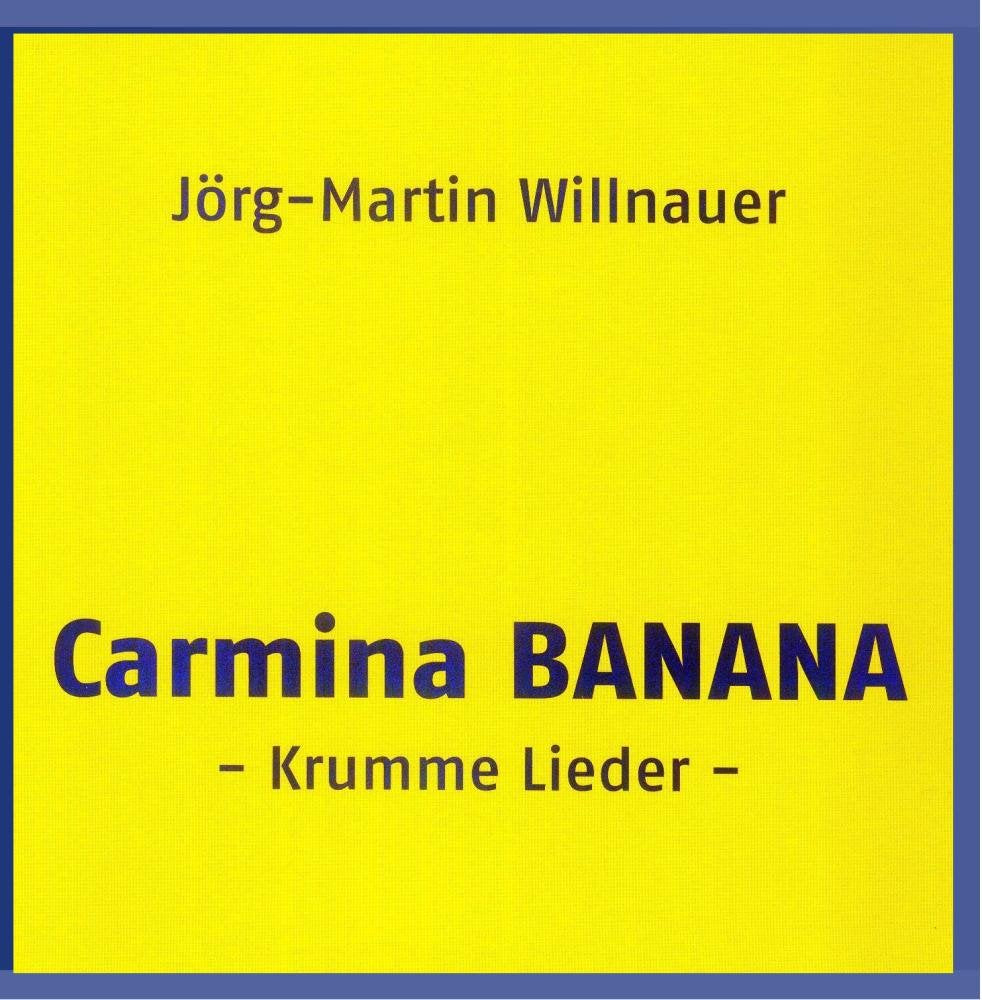 Carmina BANANA - Krumme Lieder Pop