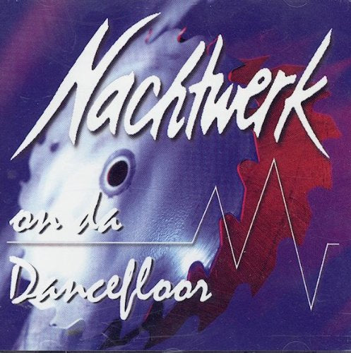 Product Image: Nachtwerk on Da Dancefloor