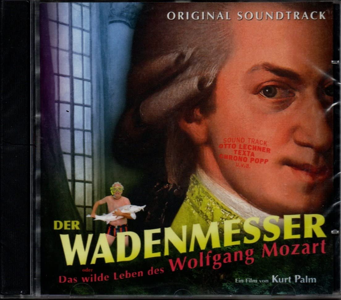 Der Wadenmesser/das Wilde Leben des Wolfgang Mozar Soundtracks & Musicals