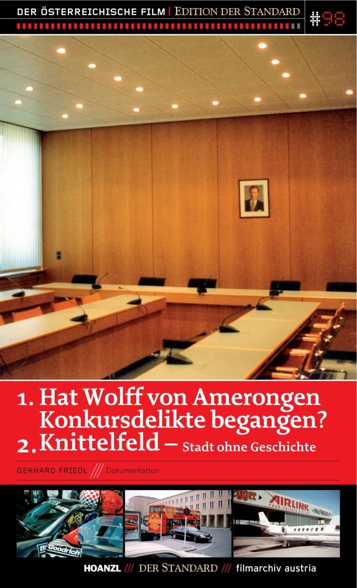 Hat Wolf von Amerongen Konkursdelikte begangen / Knittelfeld Films