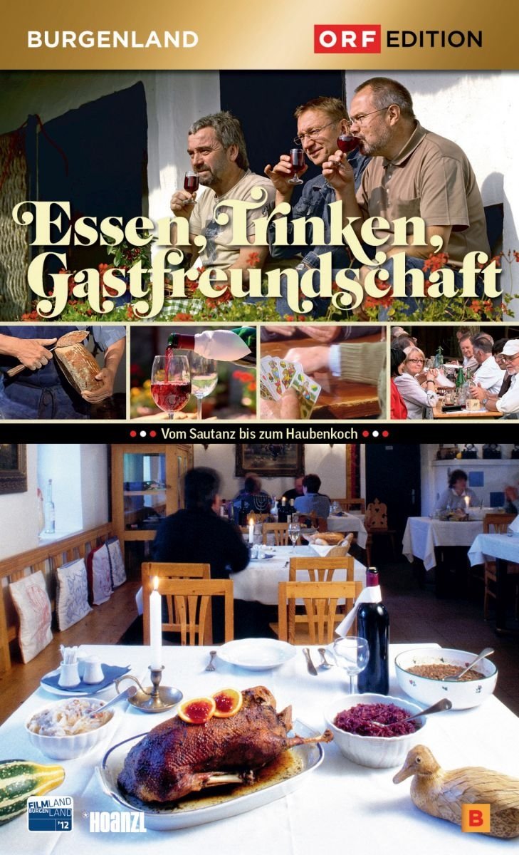 Edition Burgenland - Essen, Trinken, Gastfreundschaft Movies