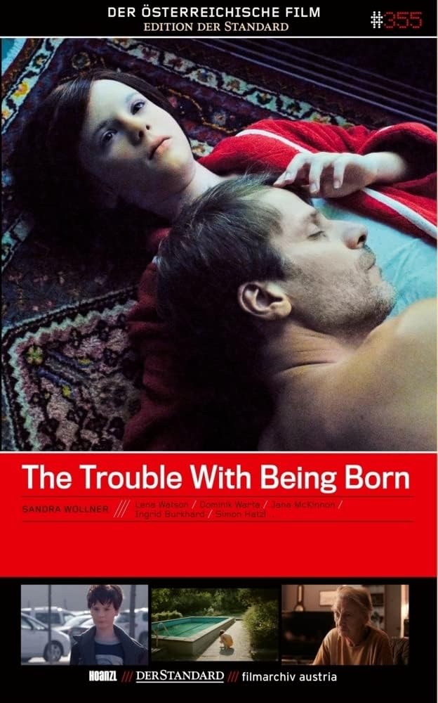 The Trouble With Being Born / Der Österreichische Film - Edition Der Standard #355 Movies