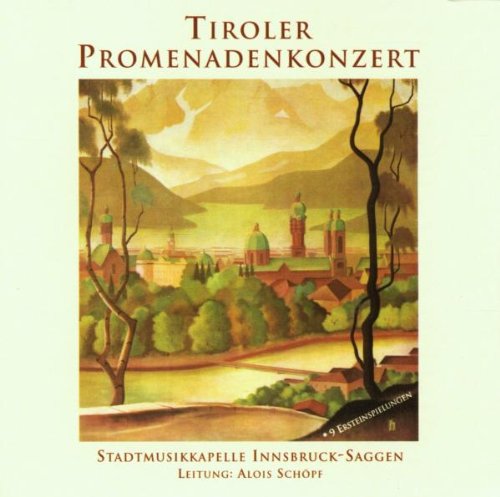Tiroler Promenadenkonzert German Schlager & Volksmusik