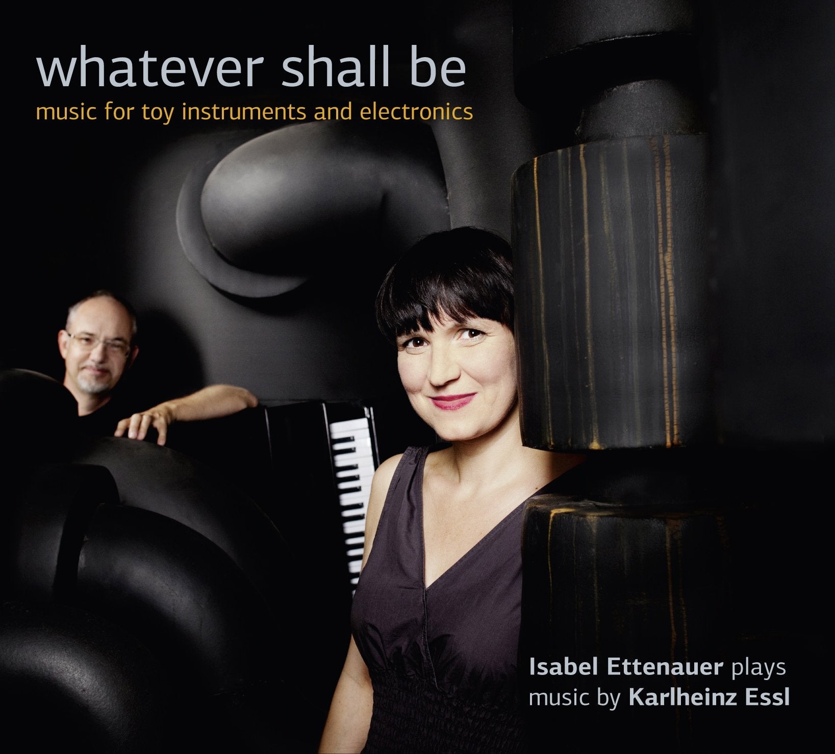 Isabel Ettenauer : whatever shall be - music for toy instru CD Music
