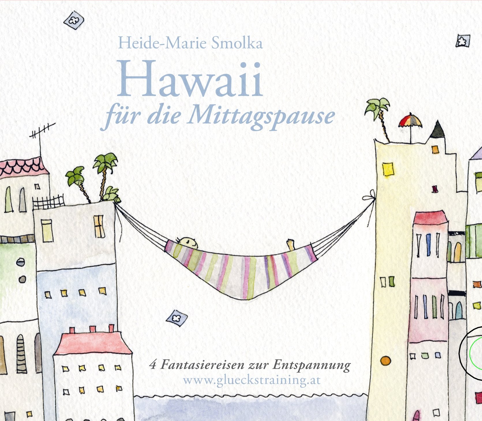 Hawaii für die Mittagspause: 4 Fantasiereisen zur Entspannung Religion & Esotericism