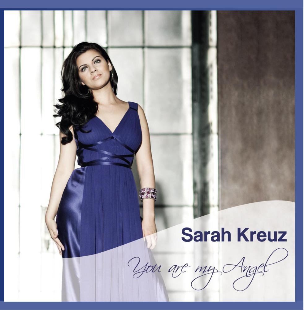 Titel: You are my Angel - Artist: Sarah Kreuz Music