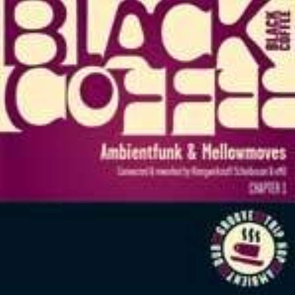 Black Coffee V.3 Dance & Electronic