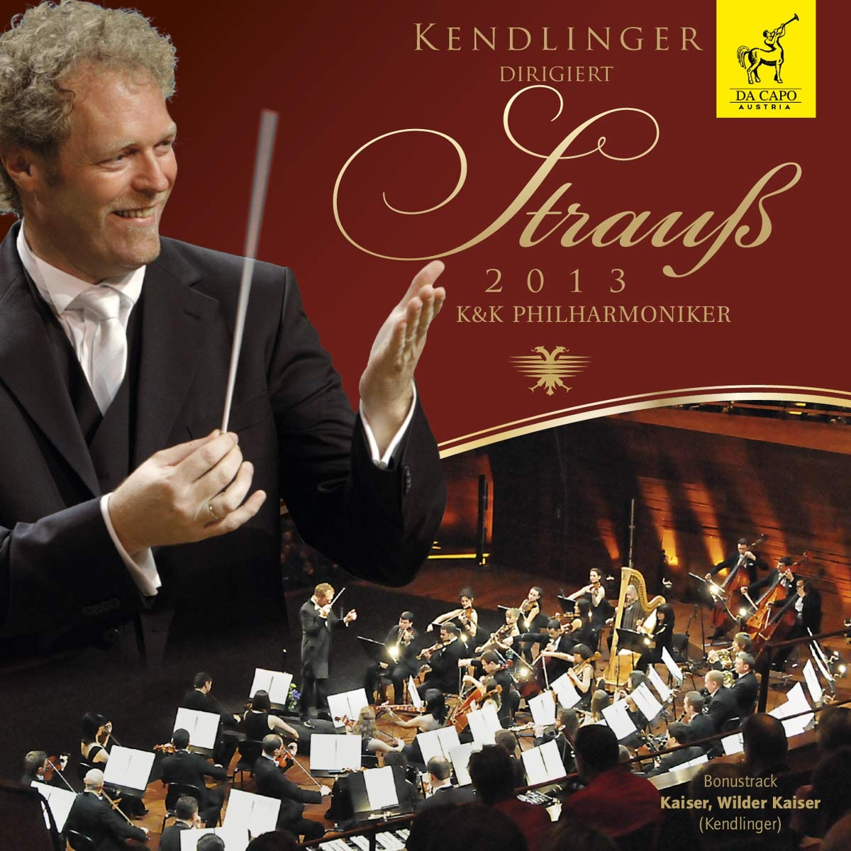 Kendlinger Dirigiert Strauß 2013 Classical