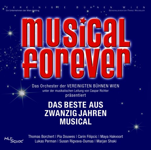 Musical Forever - Das Beste aus 20 Jahren Musical Soundtracks & Musicals