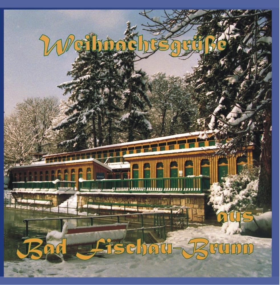 Weihnachtsgrüße aus Bad Fischau Brunn Music