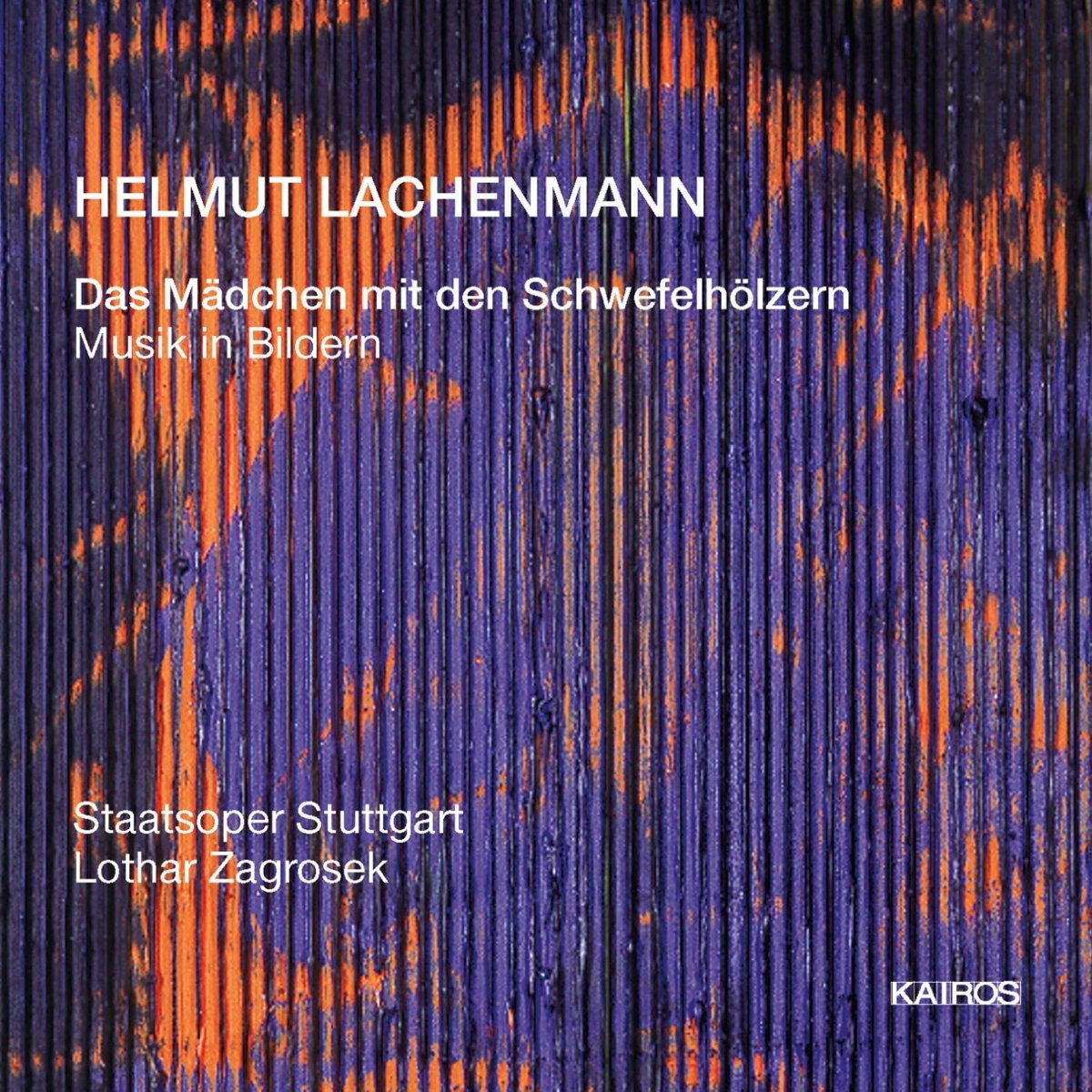 Lachenmann: Das Mädchen mit den Schwefelhölzern (Gesamtaufnahme) Classical