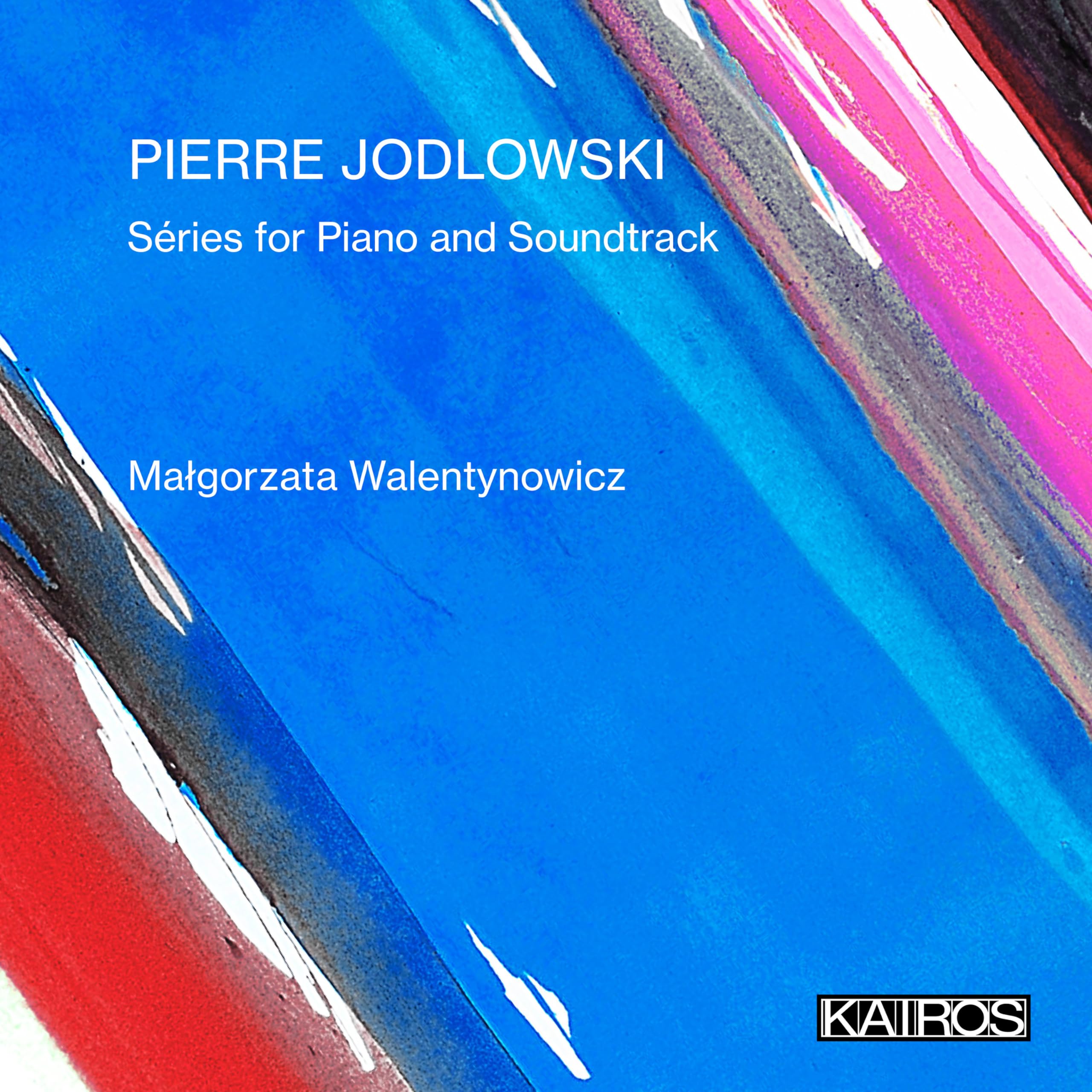 Pierre Jodlowski: Séries for Piano and Soundtrack Classical