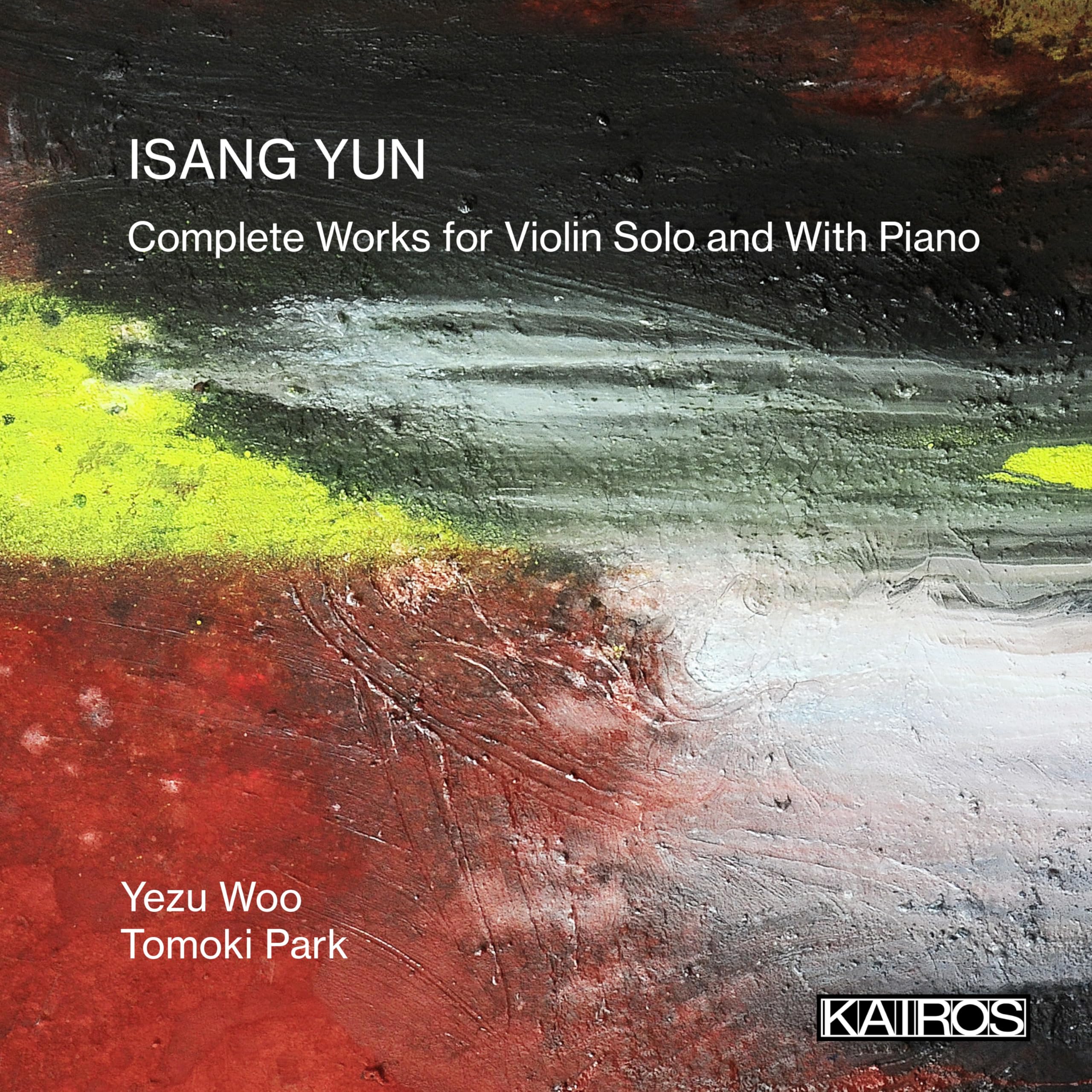Isang Yun: Complete Works for Violin Solo and With Piano Classical