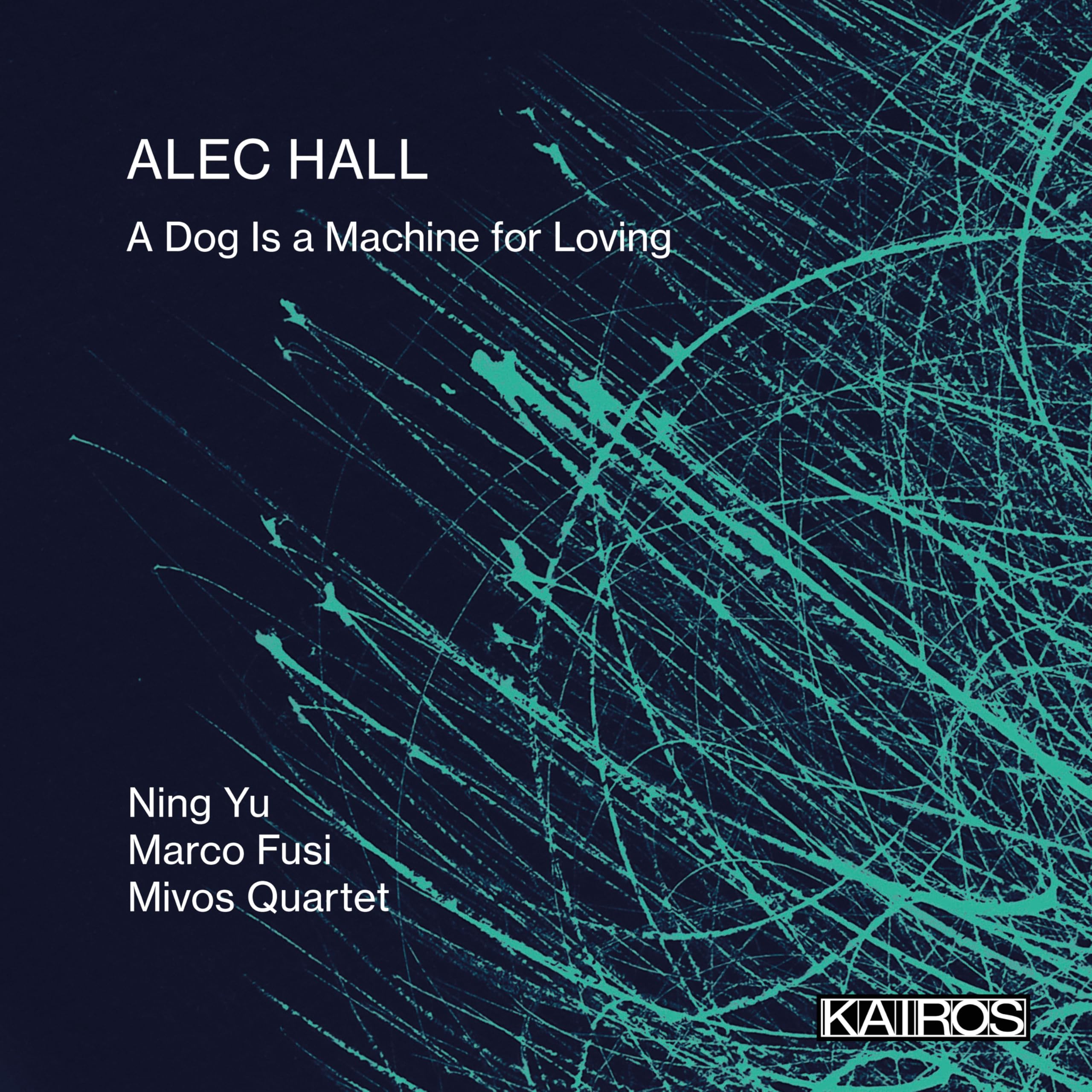 A Dog Is a Machine for Loving, for Piano, Spoken V Music