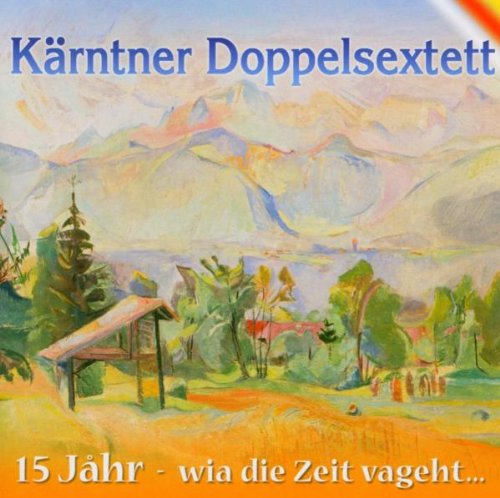 15 Jahre-Wia die Zeit Vageht... German Schlager & Volksmusik