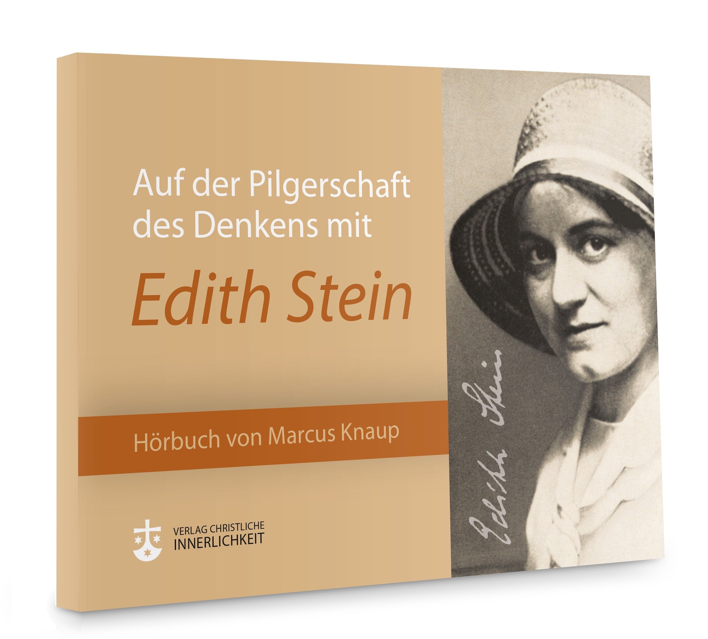 Auf der Pilgerschaft des Denkens mit Edith Stein: Ein Hörbuch von Marcus Knaup Religion & Esotericism