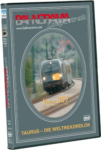 BAHNORAMA Lokportrait: ÖBB Rh 1216 Taurus 'Weltrekordlokomotive' Movies