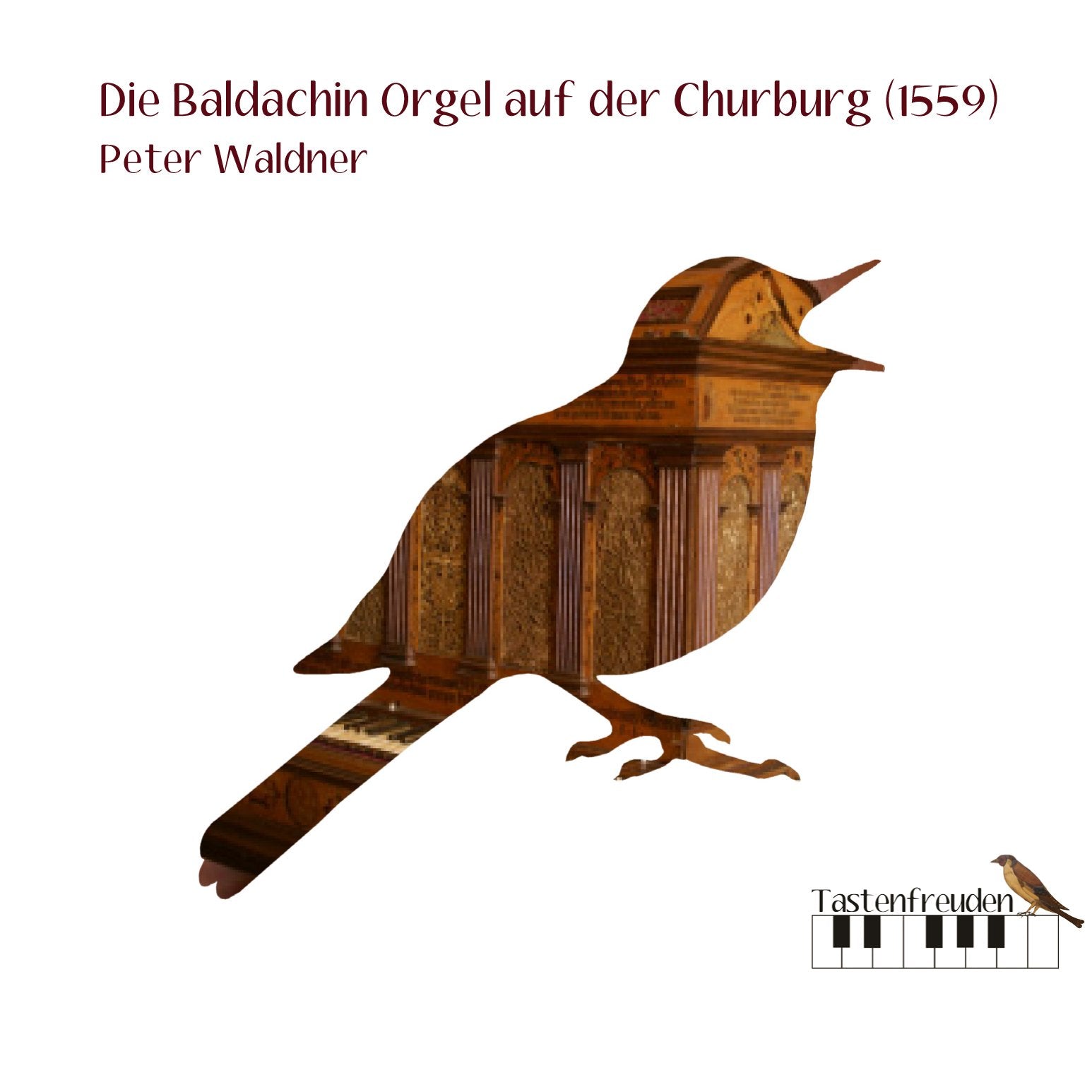 Die Baldachin-Orgel auf der Churburg (1559) cd