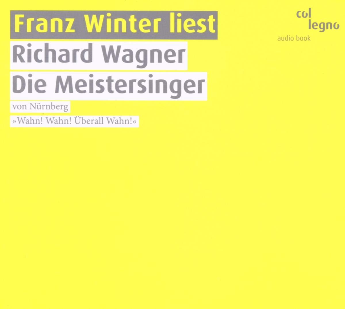 Die Meistersinger Von Nürnberg: Wahn! Wahn! Überall Wahn! Books