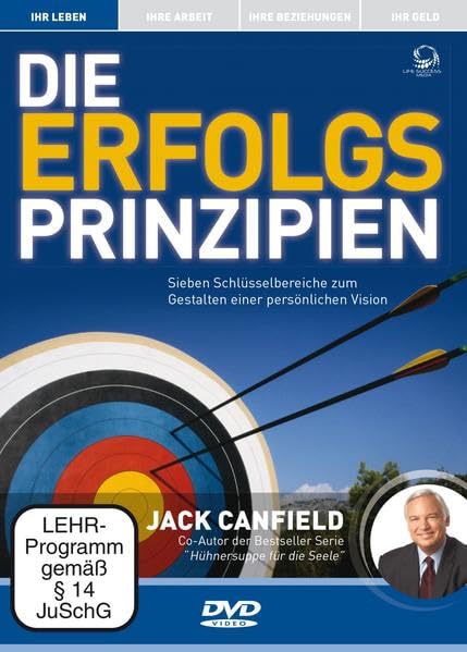 Die Erfolgsprinzipien: Sieben Schlüsselbereiche zum Gestalten einer persönlichen Vison Business, Finance & Career