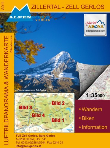 Alpenwelt Luftbildpanorama & Wanderkarte Zillertal - Zell-Gerlos: Wandern, Biken, Information Maps & Plans