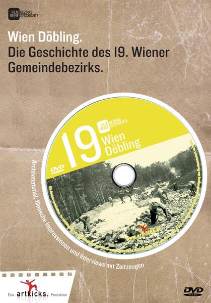 Wien Döbling: Die Geschichte des 19. Wiener Gemeindebezirks Films