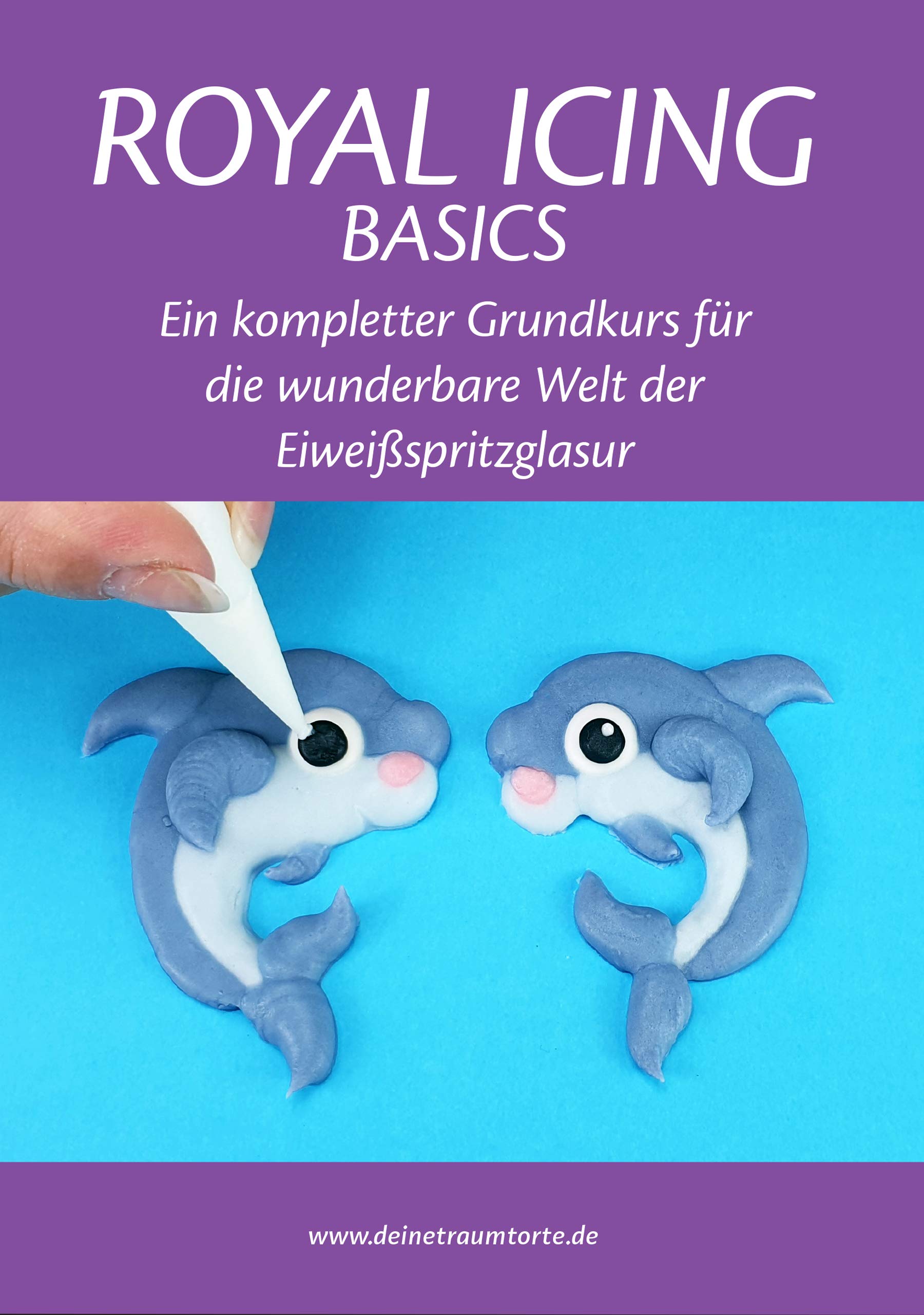 Royal Icing Basics - Das Nachschlagewerk für die Eiweißspritzglasur book