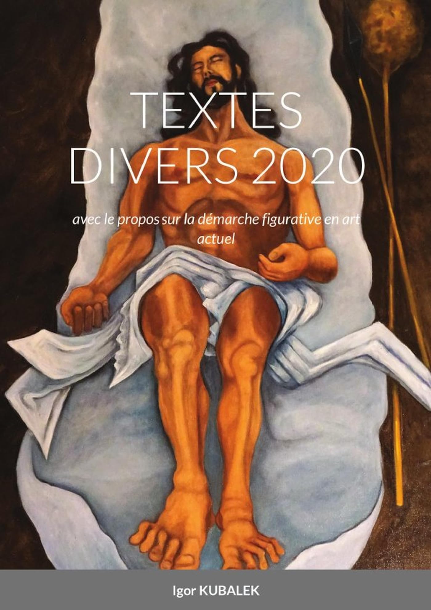 TEXTES DIVERS 2020: avec le propos sur la démarche figurative en art actuel book