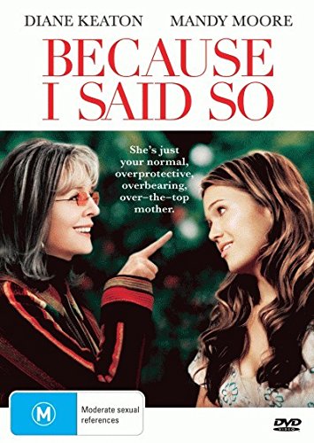Because I Said So Films