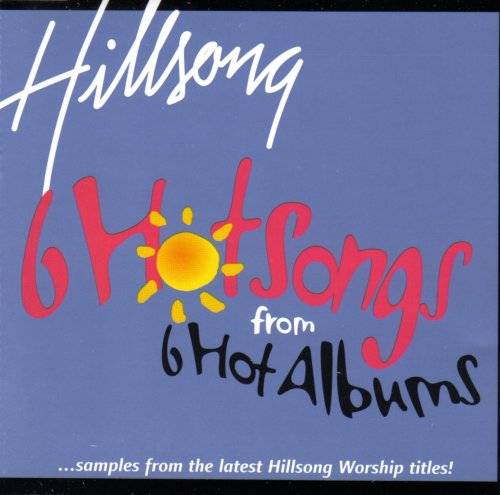 Hillsong Worship Sampler - 6 Hot Songs from 6 Hot Albums Music