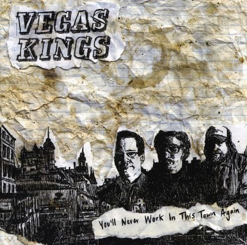 Vegas Kings - You Ll Never Work In This Town Agai Pop