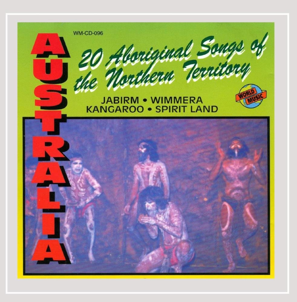 Australia - 20 Aboriginal Songs of the Northern Territory World Music