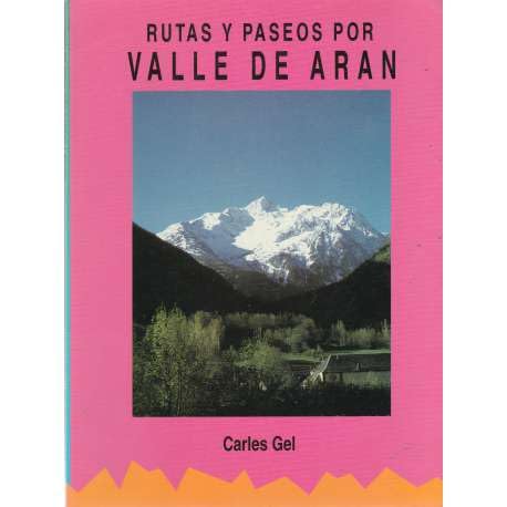 Rutas Y Paseos Por Valle De Aran Books