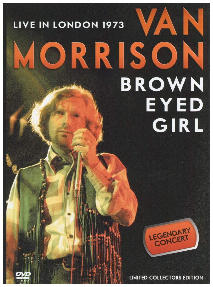 Van Morrison - Brown eyed girl - Live in London 1973 (limited collectors edition) dvd
