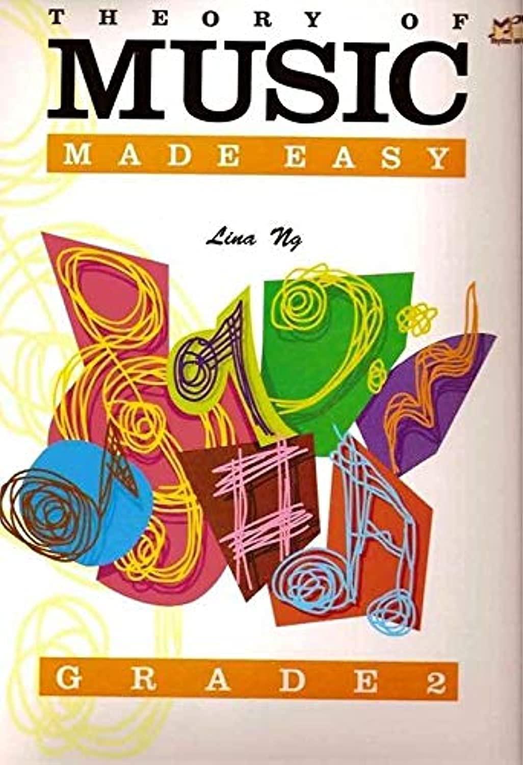 Theory of Music Made Easy Grade 2 Arts & Music