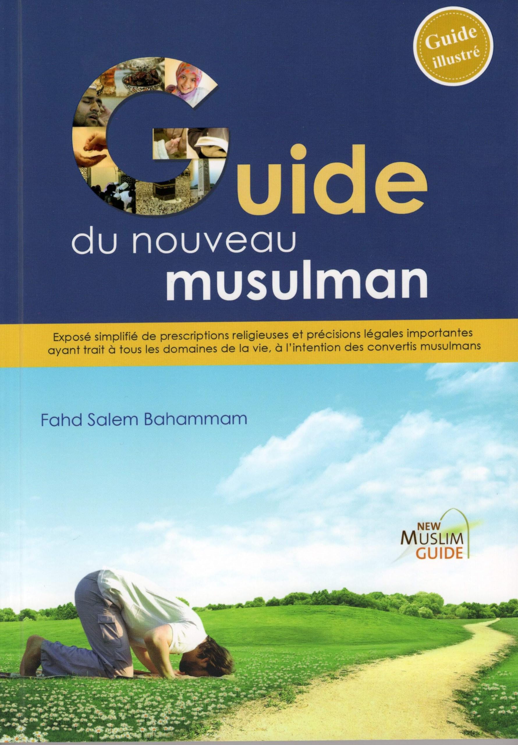 Le Guide du nouveau Musulman book