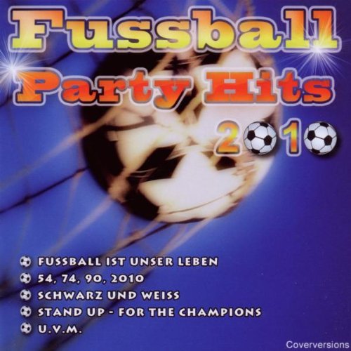 Fussball Party Hits 2010 Pop