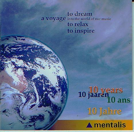 A Voyage To Dream Into The World Of Our Music To Relax To Inspire - 10 Years 10 jaaren 10 ans 10 Jahre Music