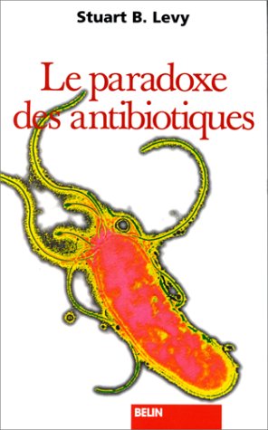Le paradoxe des antibiotiques (Débats) Books